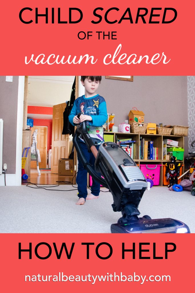 Is your child scared of vacuum cleaners? Vacuum cleaner fear is common in small children. Here I share my tips to gently help you through.